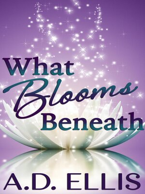 cover image of What Blooms Beneath